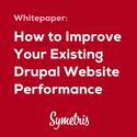 No More Redesign! Learn How to Improve Your Existing Drupal Website | Symetris